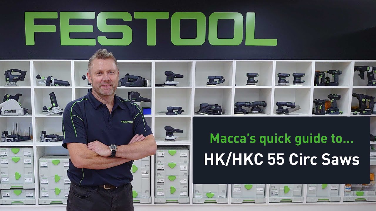 Quick guide to the Festool HK/HKC 55 circular saws